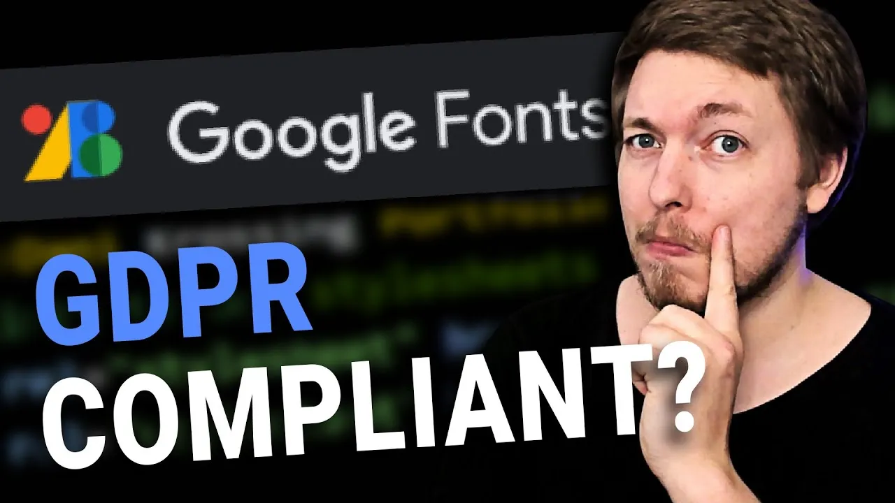 How to Make Your Website GDPR Compliant with Google Fonts