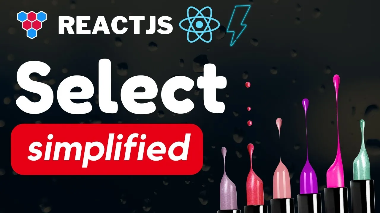 The Ultimate Guide to ReactJS Select Drop Downs