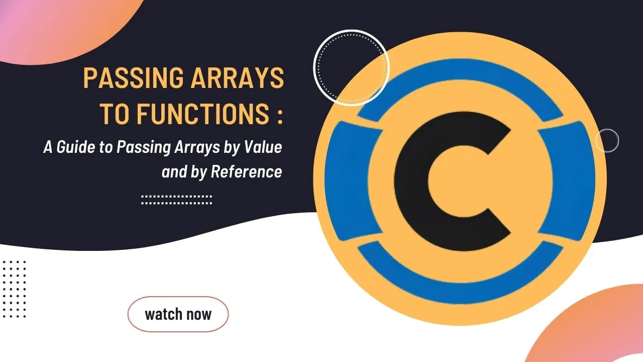 Passing Arrays to Functions in C