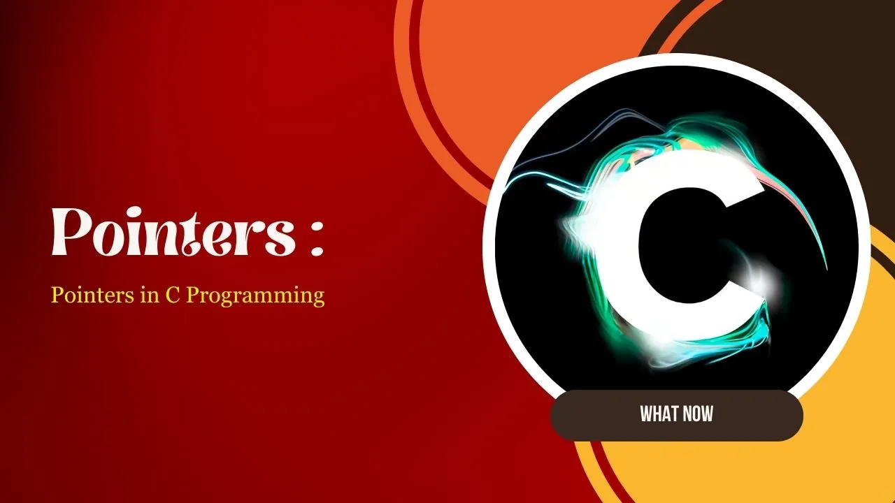 C Pointers | Pointers in C Programming