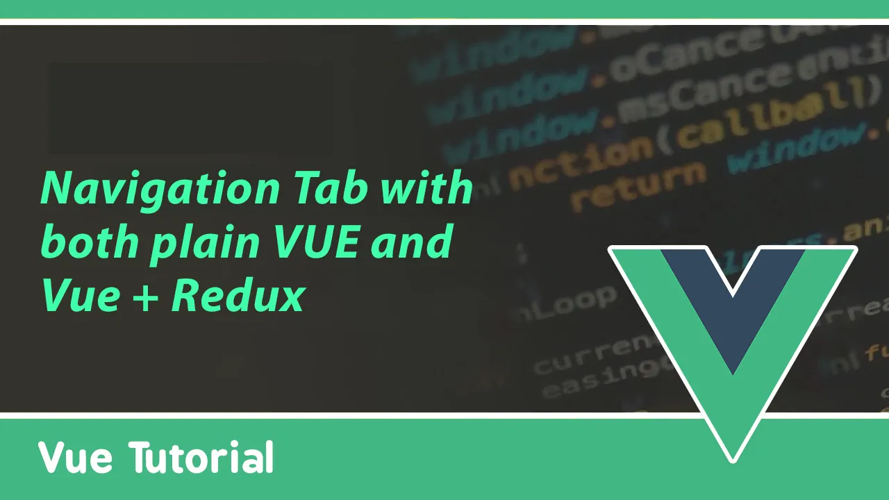 How to Build a Navigation Tab with Vue.js With Redux
