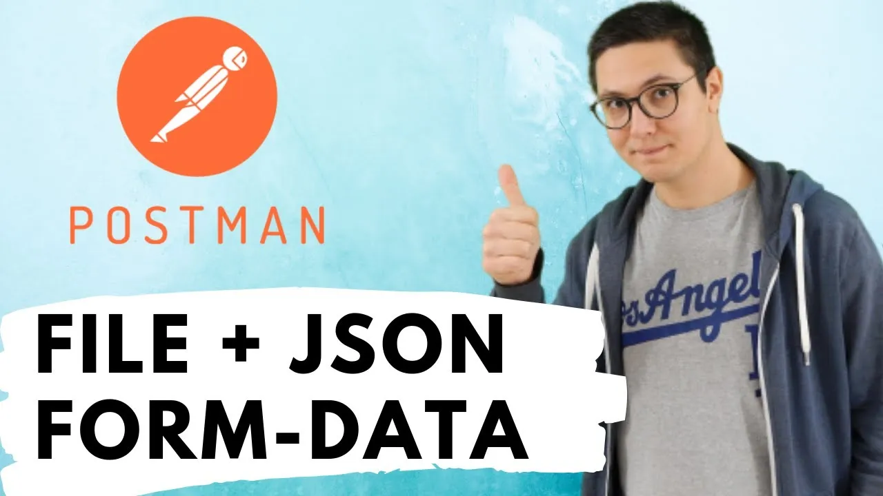 How To POST Form Data With File Upload And JSON In Postman