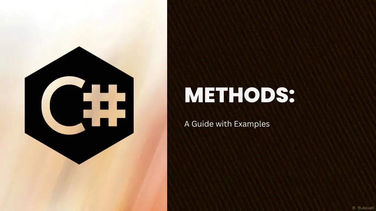 C# Methods: A Guide with Examples