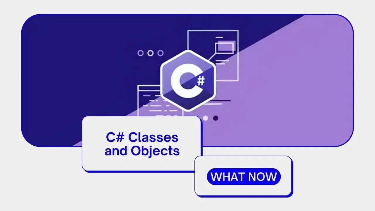 C# Classes and Objects: A Guide with Examples