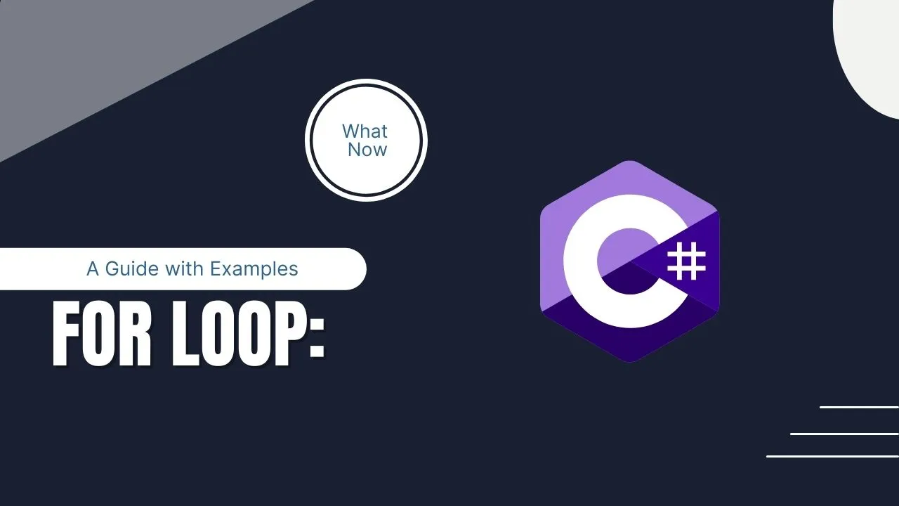 C# For Loop: A Guide with Examples