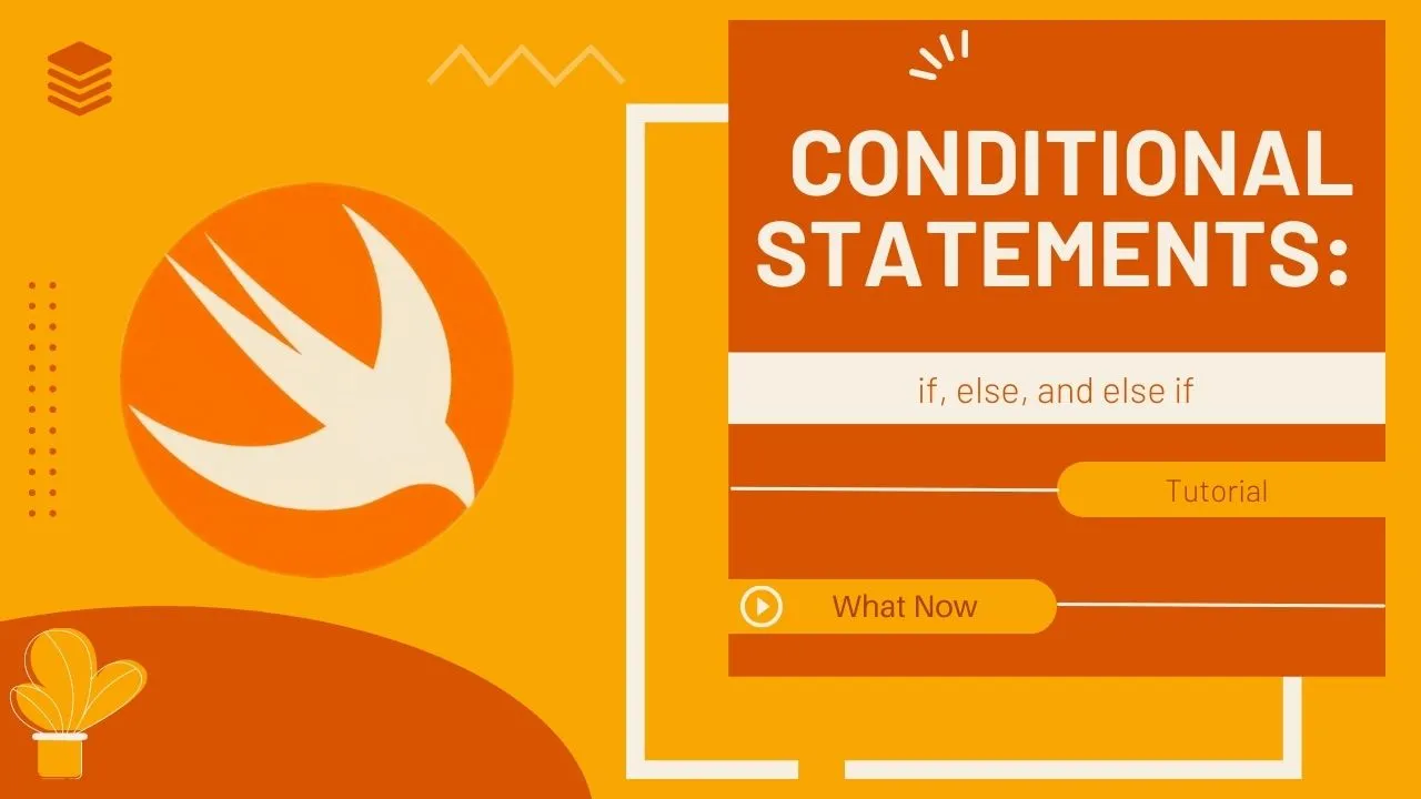 Swift Conditional Statements: if, else, and else if