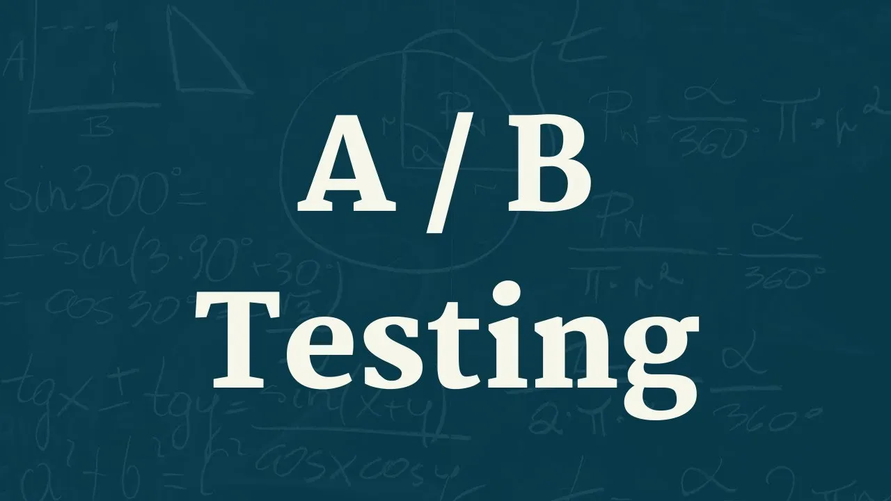 A/B Testing: The Ultimate Guide