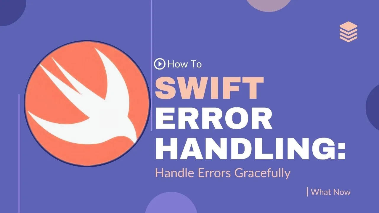 Swift Error Handling | Handle Errors Gracefully