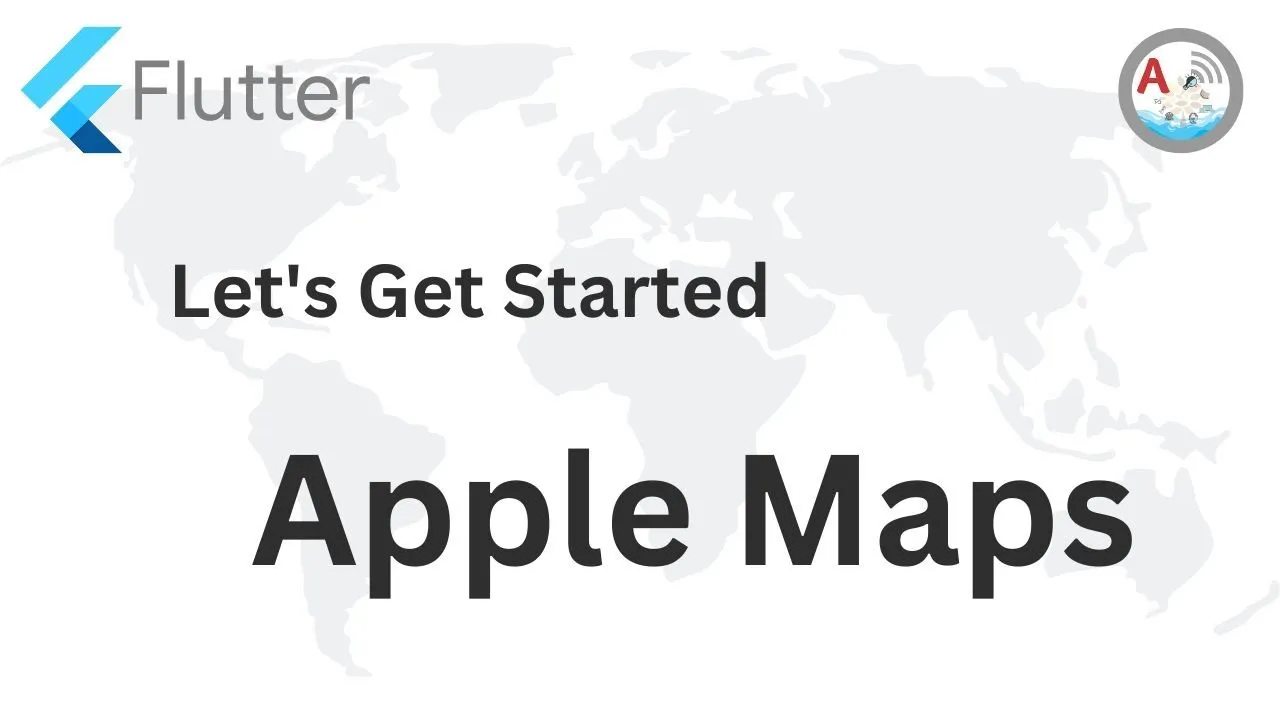 Master Apple Maps Integration in Flutter with This Step-by-Step Guide