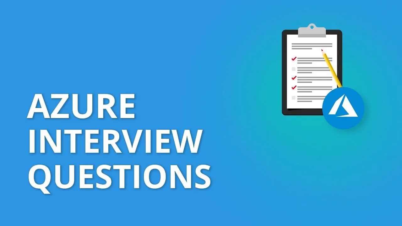 Top 45+ Azure Interview Questions and Answers