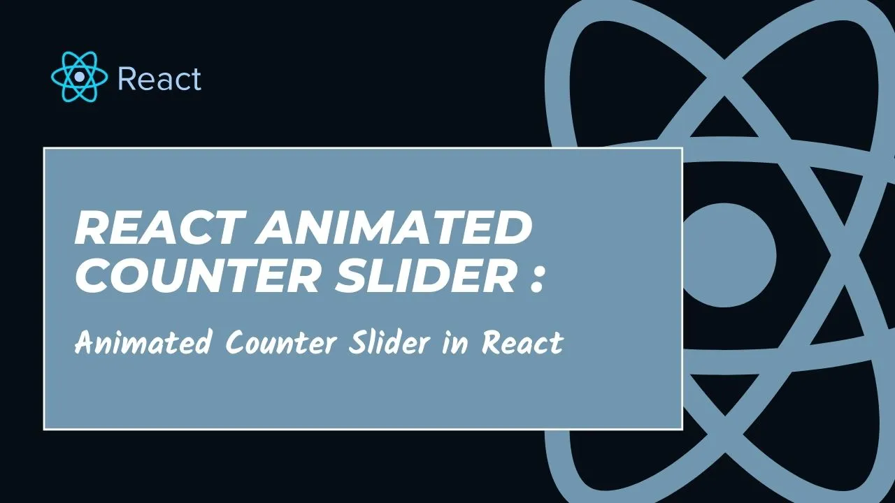 React Animated Counter Slider | Animated Counter Slider in React