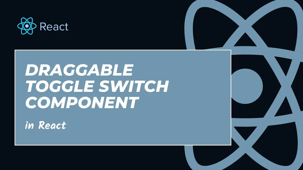 Draggable Toggle Switch Component in React