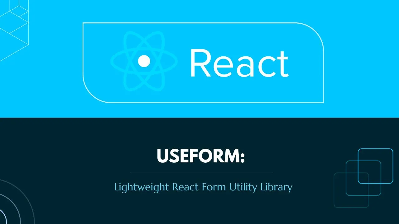 useForm: Lightweight React Form Utility Library