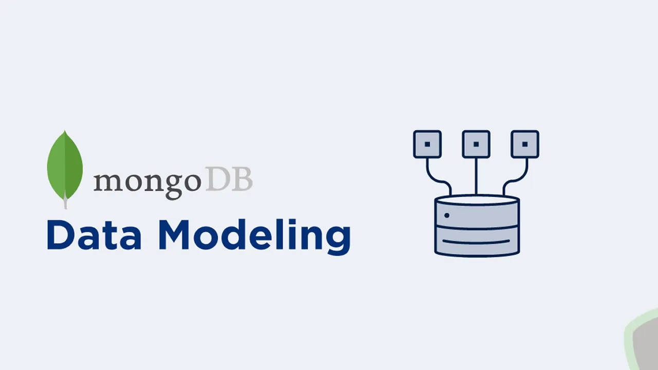 MongoDB Data Modeling: Principles And Best Practices