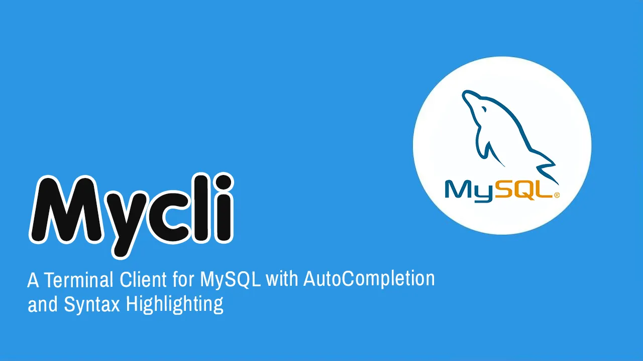 Connect to MySQL Databases from the Terminal with mycli