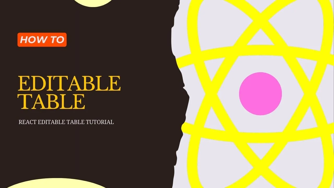 Editable Table with React | React Editable Table Tutorial