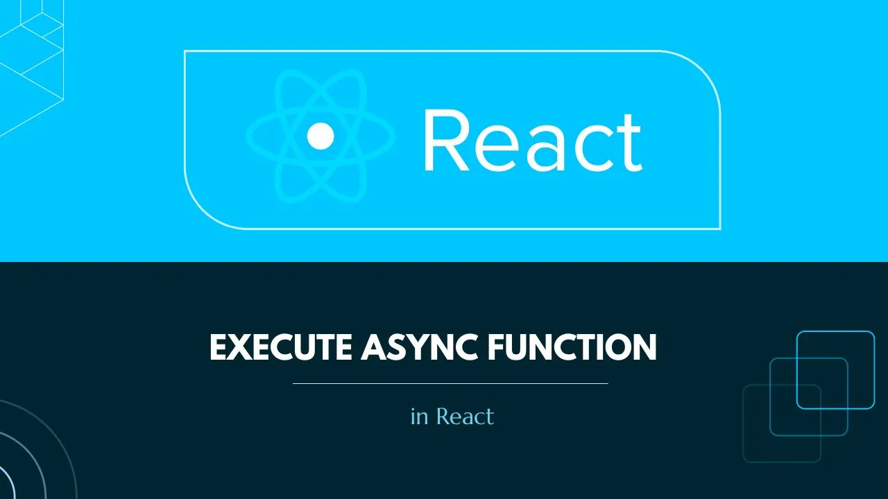 Execute Async Function in React