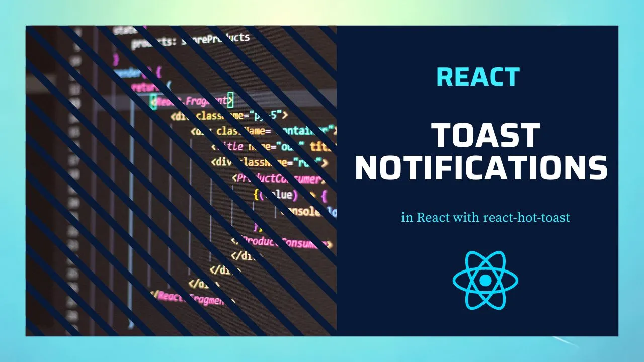 Toast Notifications in React with react-hot-toast