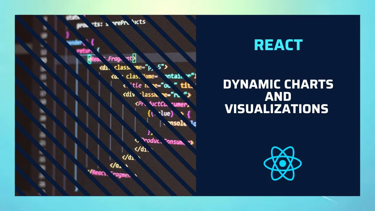 Dynamic Charts and Visualizations in React