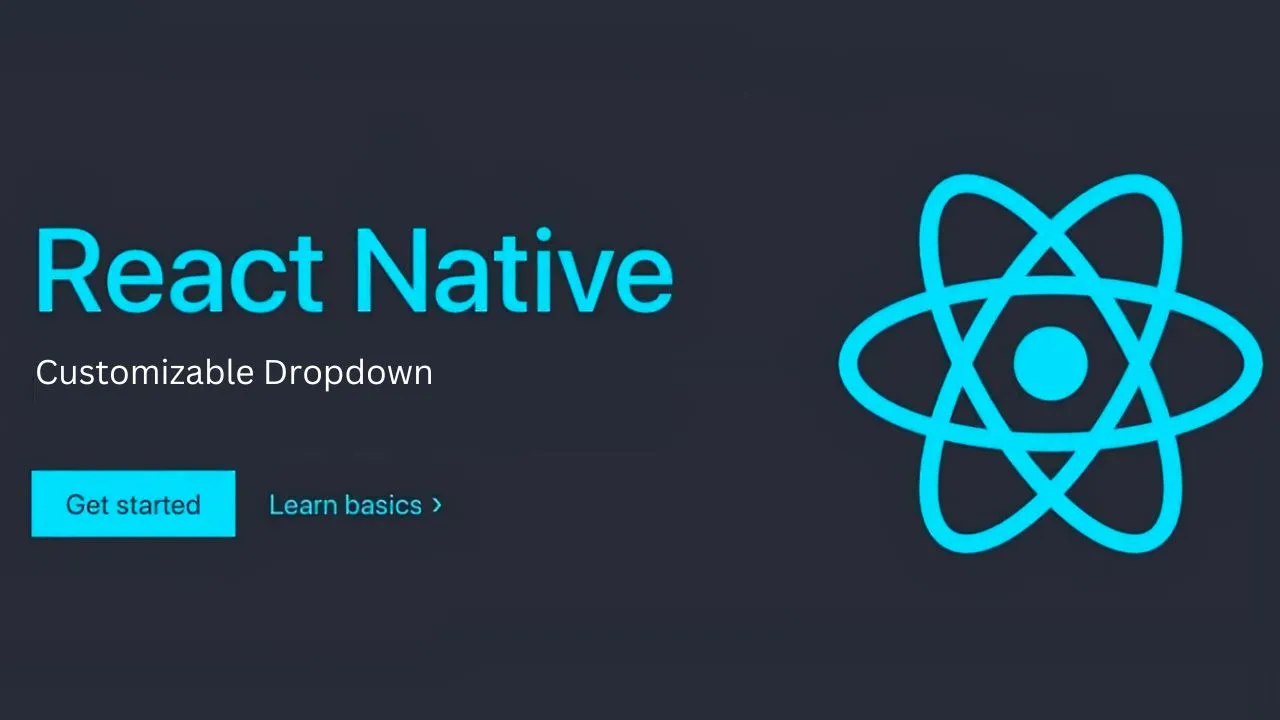 Customizable Dropdown for React Native