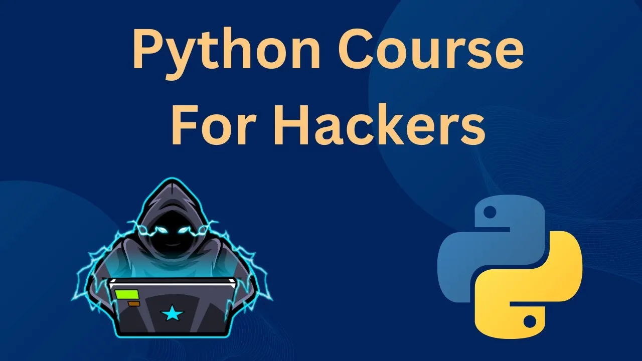 Python for Hackers Course | Bug Bounty & Ethical Hacking