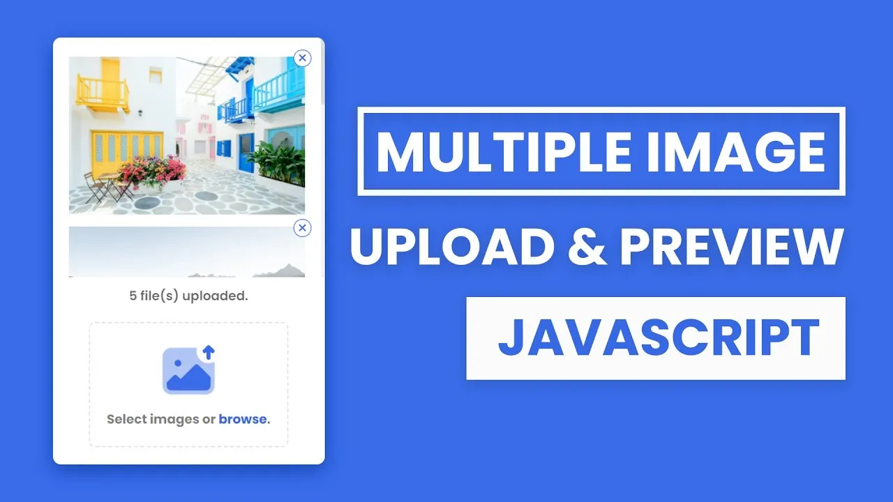 Preview Multiple Images Before Upload With JavaScript