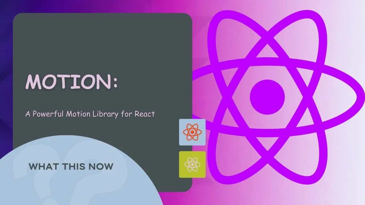 Motion: A Powerful Motion Library for React