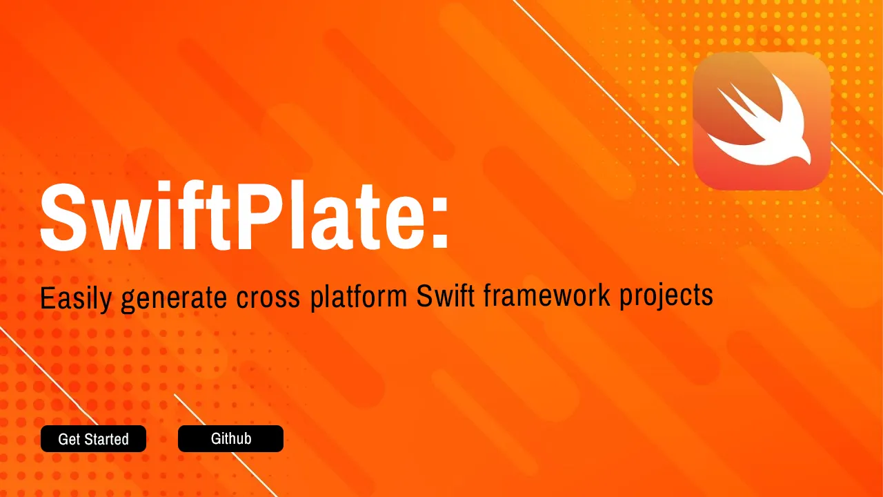 SwiftPlate: Easily generate cross platform Swift framework projects