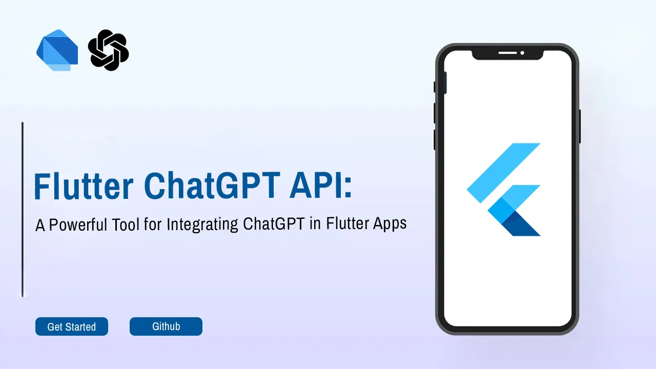 How to Use Flutter ChatGPT API to Integrate ChatGPT in Flutter Apps