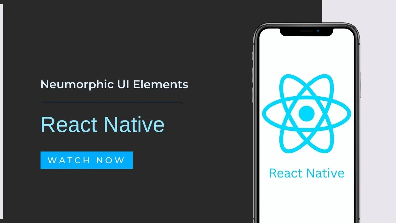 Neumorphic UI Elements in React Native