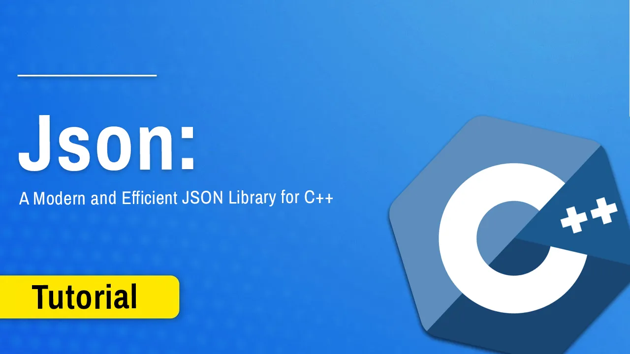 Json: A Modern and Efficient JSON Library for C++