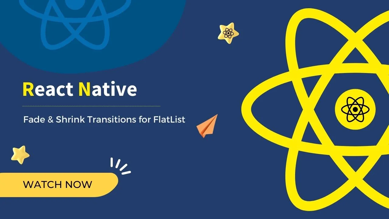 Fade & Shrink Transitions for FlatList in React Native