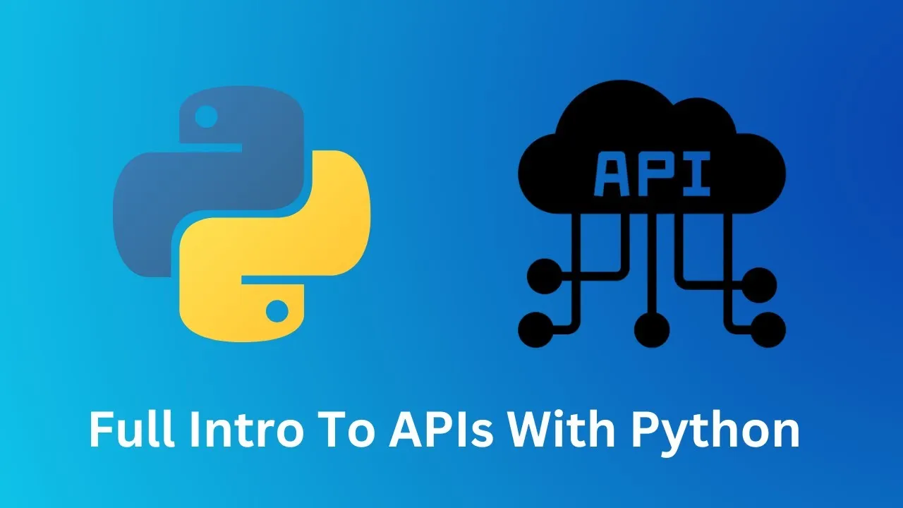 The Ultimate Guide To APIs In Python