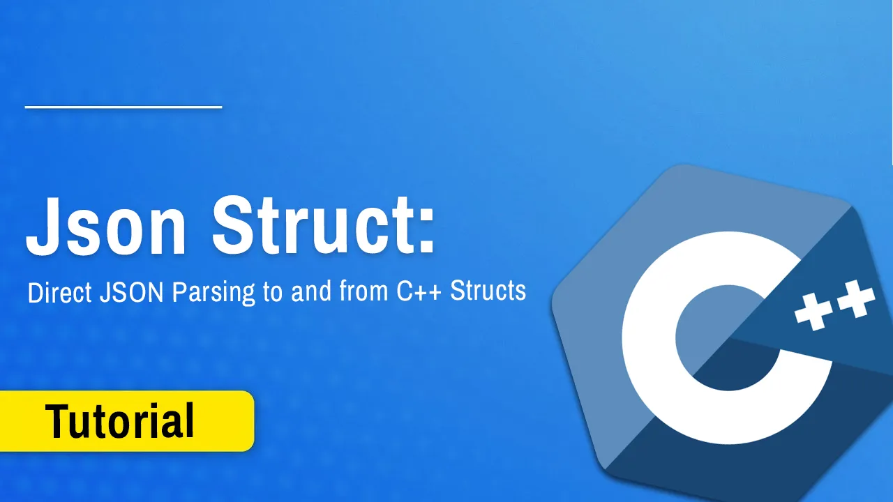 Json Struct: Direct JSON Parsing to and from C++ Structs