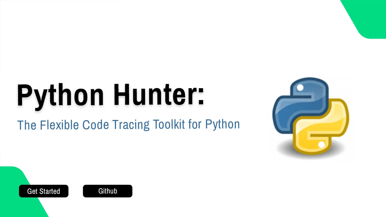 Python Hunter: The Flexible Code Tracing Toolkit for Python