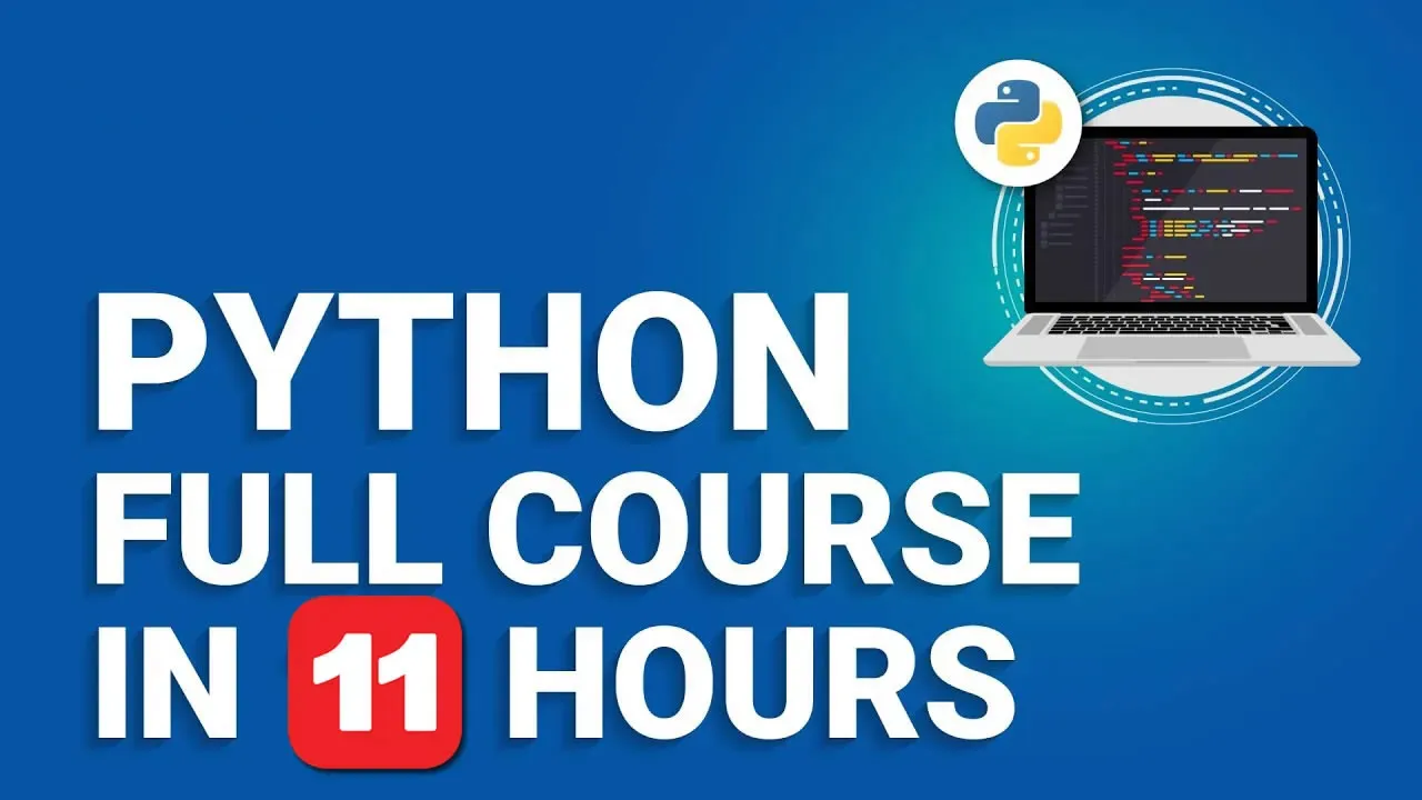 Python Programming for Beginners: A Comprehensive 11-Hour Course