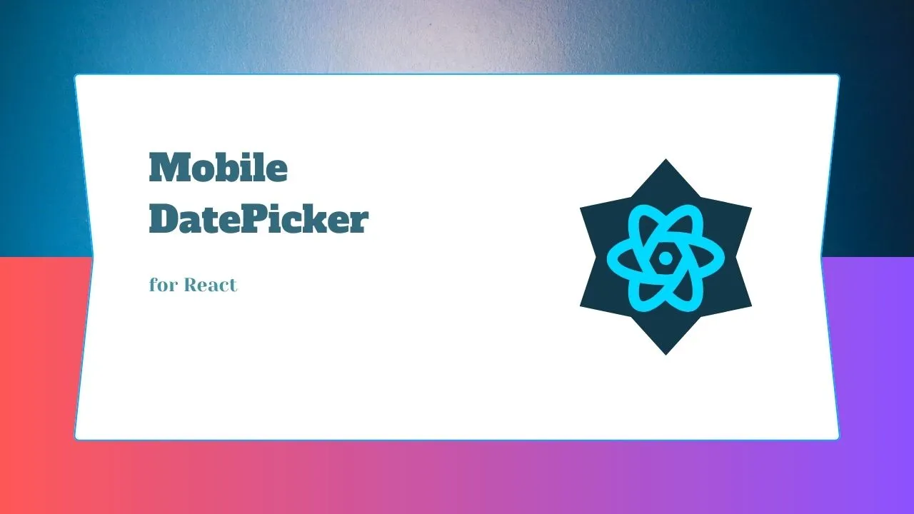 Mobile DatePicker For React | React Mobile DatePicker Component