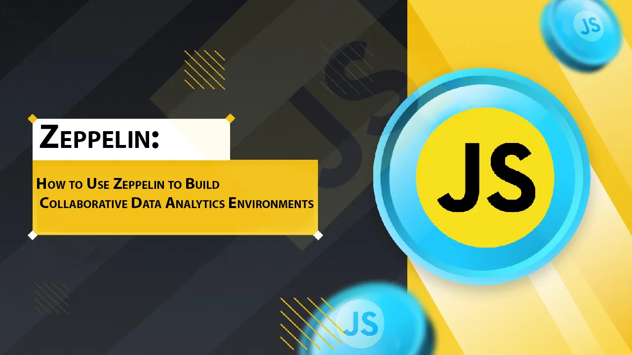 How to Use Zeppelin to Build Collaborative Data Analytics Environments