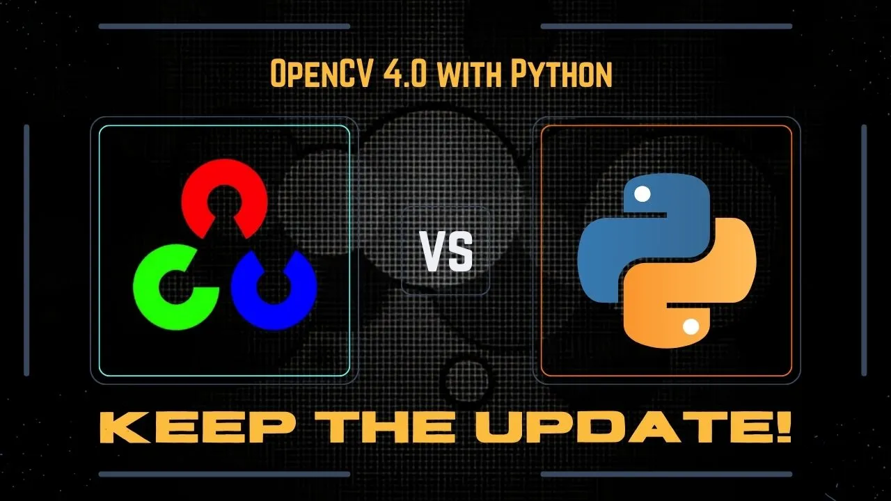 OpenCV 4.0 with Python (English&中文) - Keep the Update!