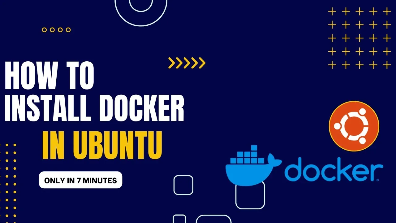 Install Docker On Ubuntu In 7 Minutes