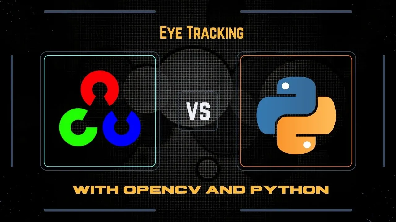 Eye Tracking With Opencv And Python