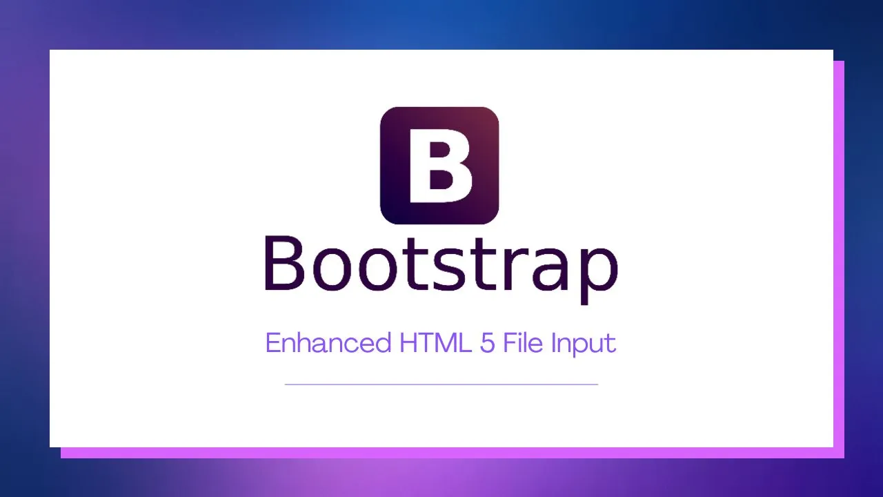 Bootstrap File Input: Enhanced HTML 5 File Input for Bootstrap