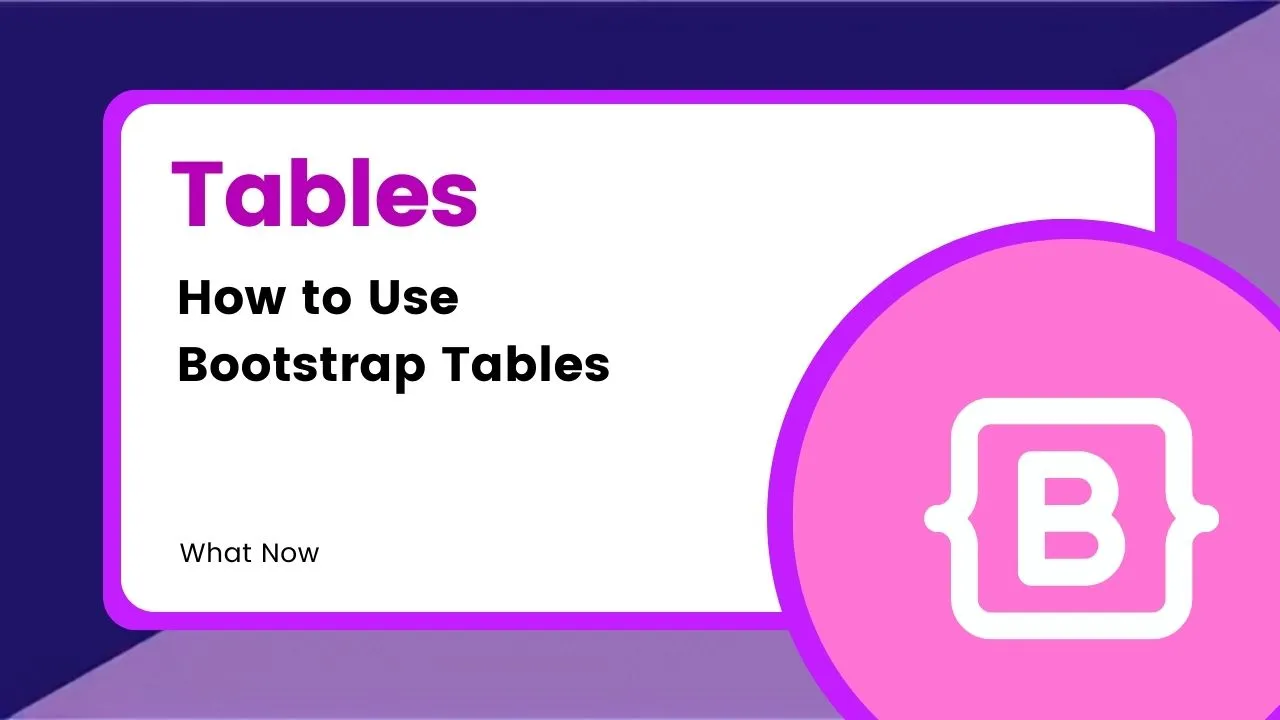 Bootstrap Tables How To Use Bootstrap Tables   C4bc2d6a.webp