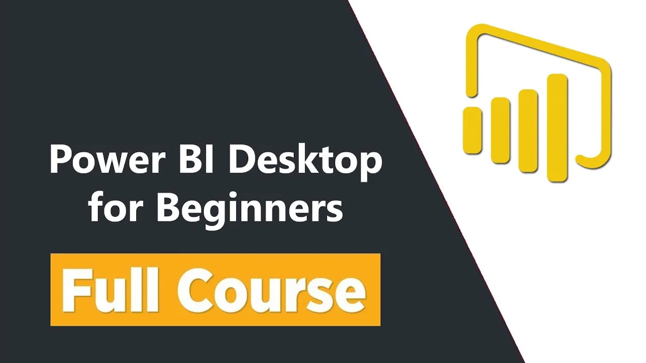 Learn Power BI Desktop - Full Course for Beginners