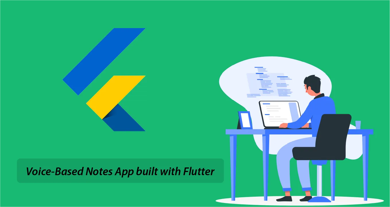 Build a Voice-Based Notes App with Flutter