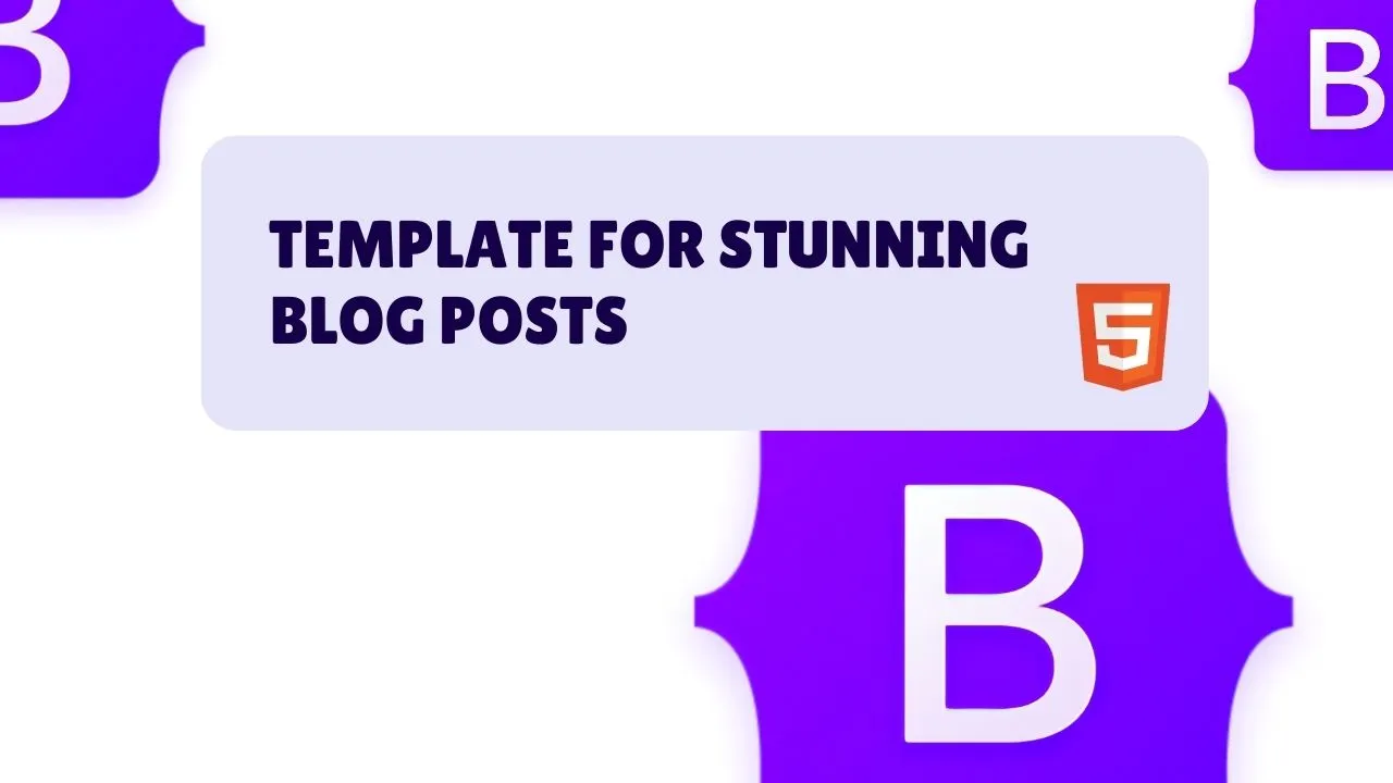 Bootstrap HTML Template for Stunning Blog Posts