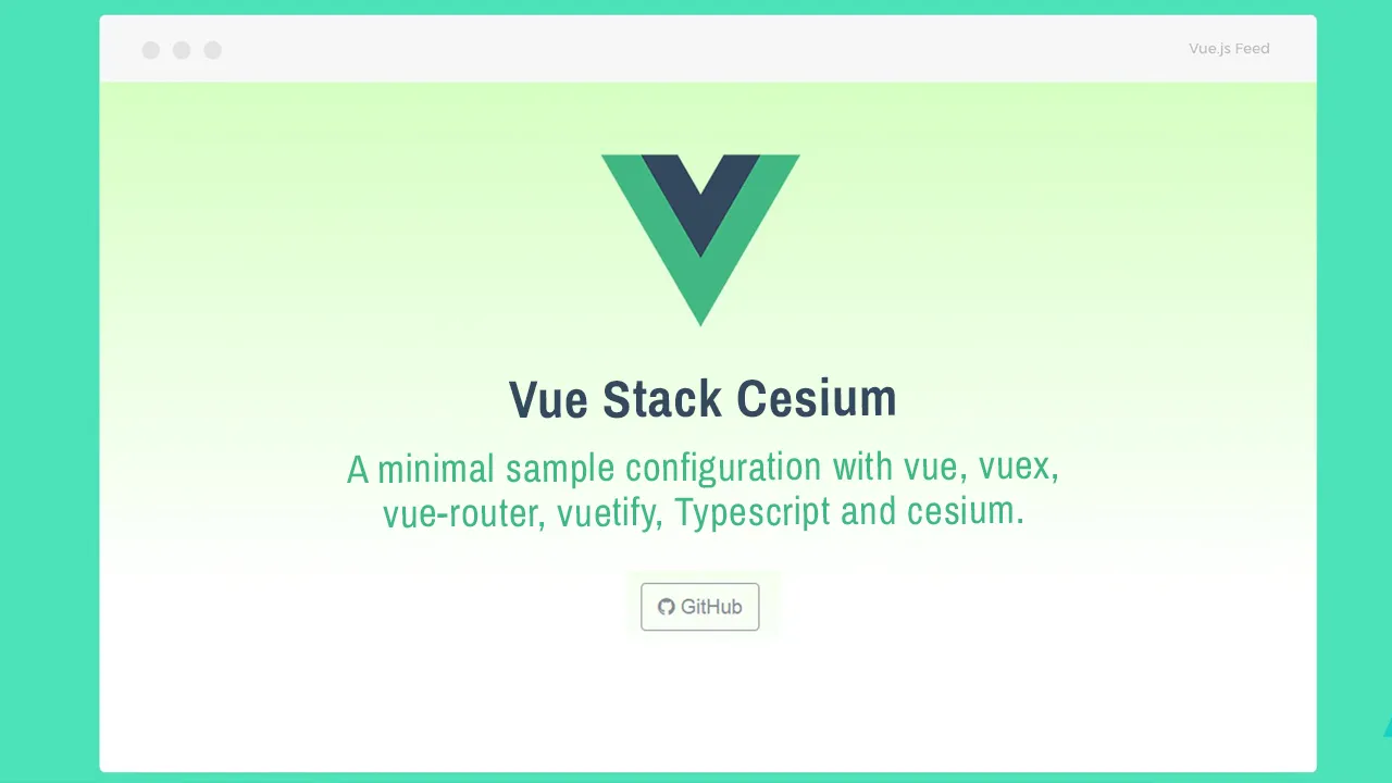Minimal Vue.js stack with Cesium, Vuex, Vue-router, Vuetify and TS