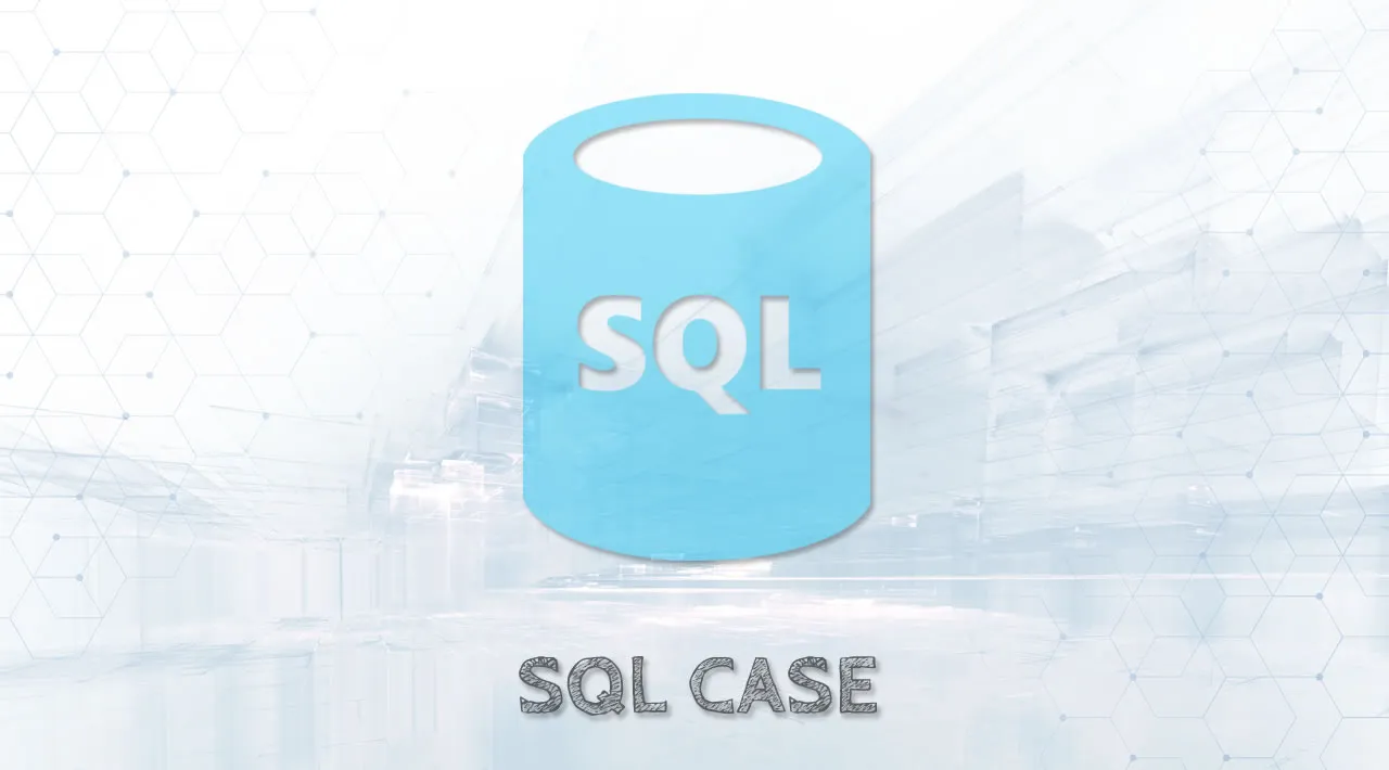 SQL Tutorial for Beginners: SQL CASE