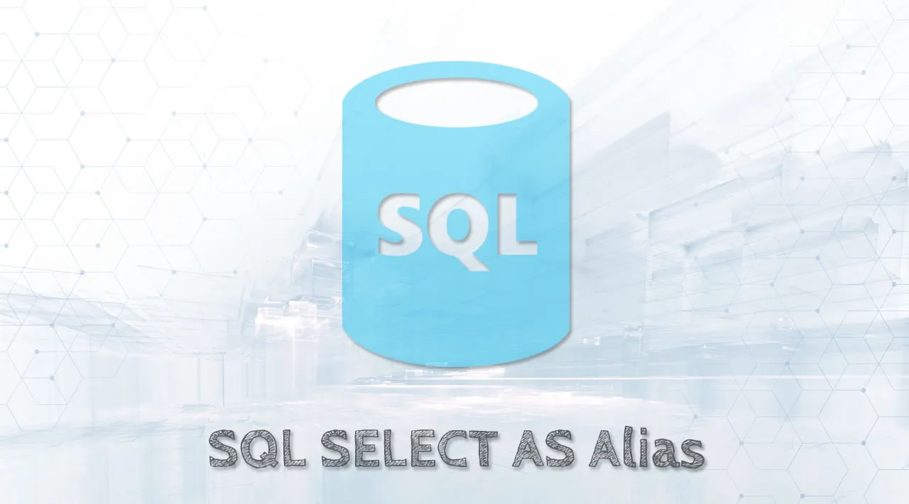 SQL Tutorial for Beginners: SQL SELECT AS Alias