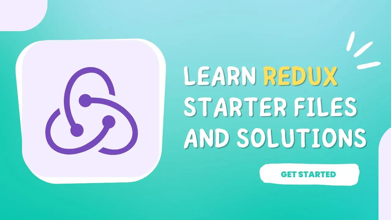 Learn Redux Starter Files And Solutions